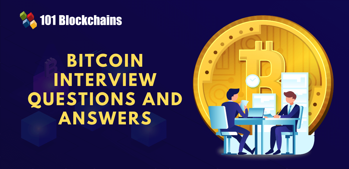 Top 25 Bitcoin Interview Questions & Answers